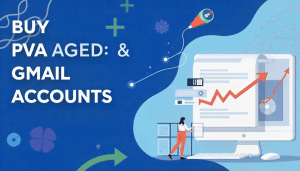 Buy Aged and PVA Gmail Accounts